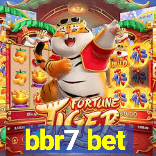 bbr7 bet